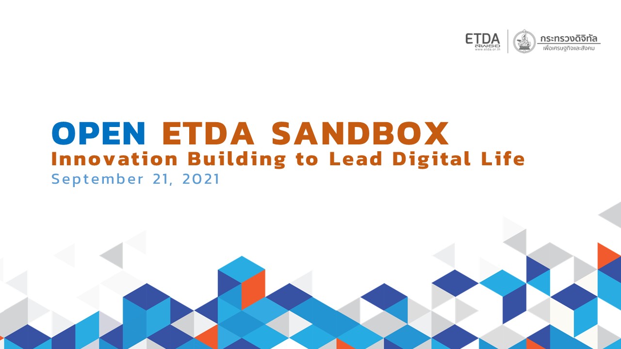 ETDA Updates ETDA Sandbox: House Opening, Idea Sharing, Innovation Building to Lead  Digital Life