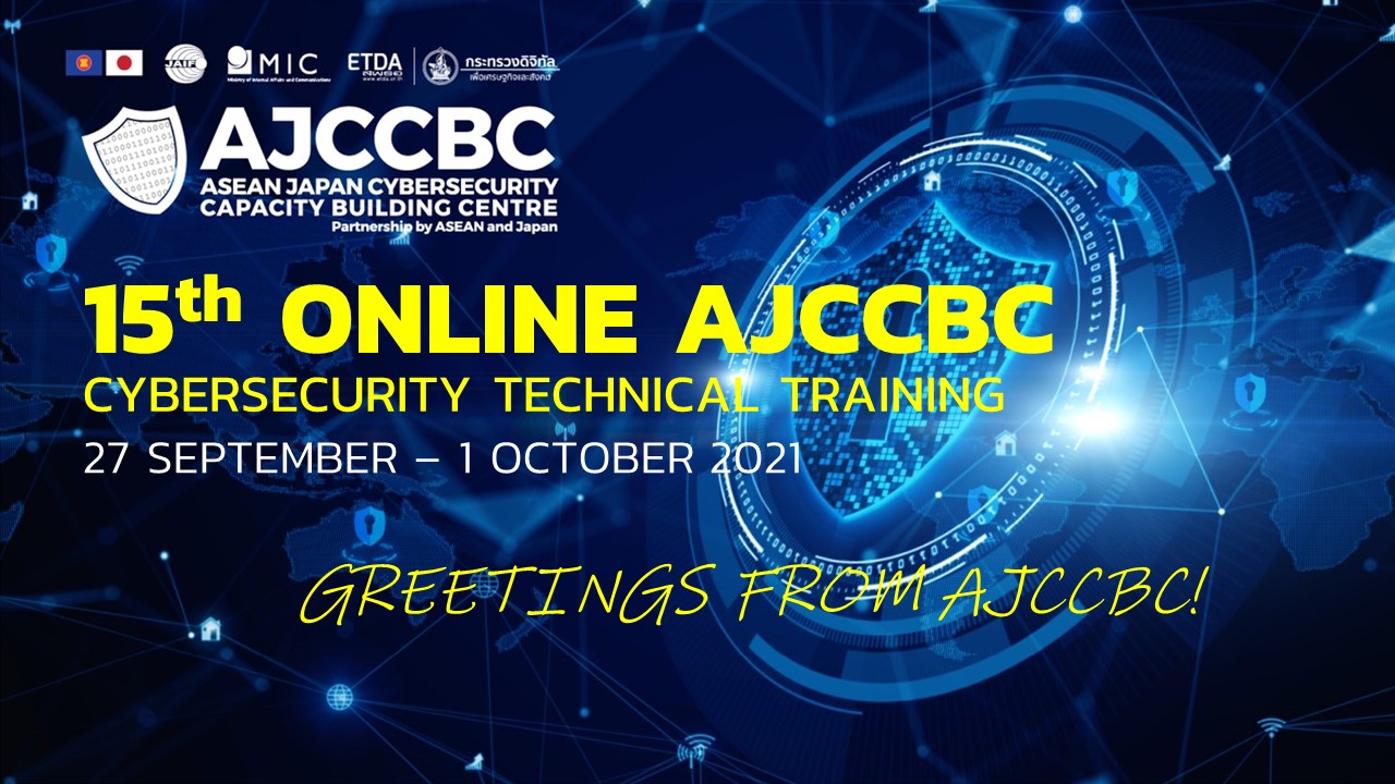 Greetings from AJCCBC กับ AJCCBC Cybersecurity Technical Training ครั้งที่ 15